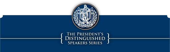 The President's Distinguished Speaker Series